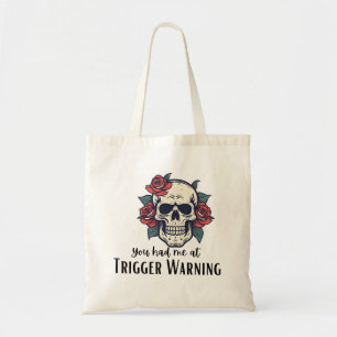You Had Me At Trigger Warning, Smut Bad Book Club Tote Bag