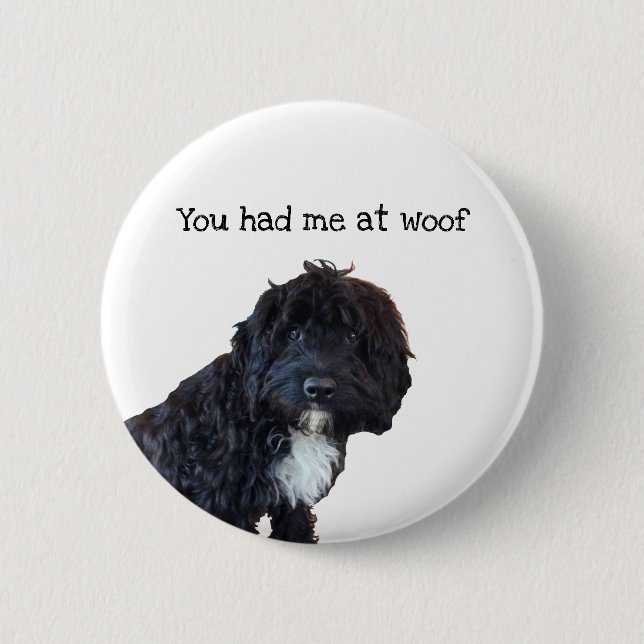 You Had Me At Woof Cockapoo Badge Button (Front)