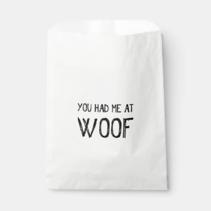 You Had Me At Woof Favor Bags