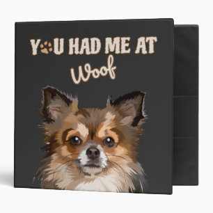 You Had Me At Woof Pomeranian Dog Lovers 3 Ring Binder