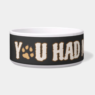 You Had Me At Woof Pomeranian Dog Lovers Bowl