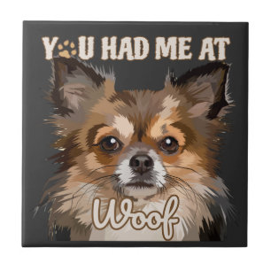 You Had Me At Woof Pomeranian Dog Lovers Ceramic Tile