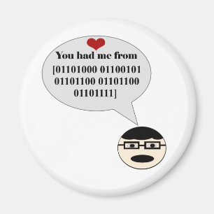You Had Me From Hello Binary Magnet