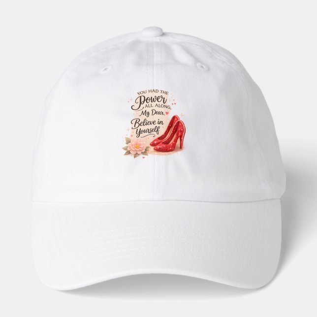 You Had the Power All Along Inspirational Quote Hat (Front)