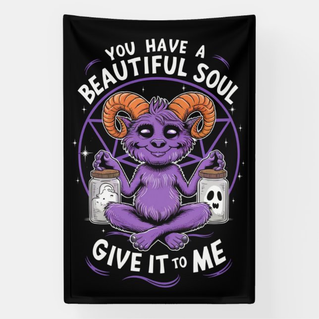 You Have a Beautiful Soul Satanic Baphomet  Banner (Vertical)