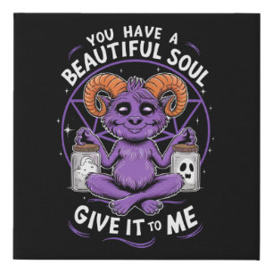 You Have a Beautiful Soul Satanic Baphomet  Faux Canvas Print
