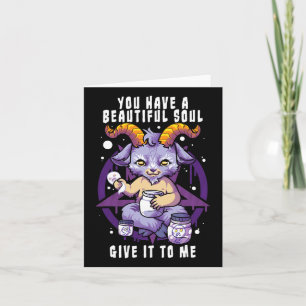 You Have A Beautiful Soul Satanic Baphomet Hallowe Card