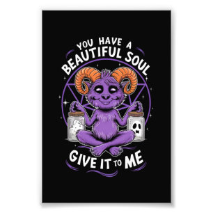You Have a Beautiful Soul Satanic Baphomet Photo Print