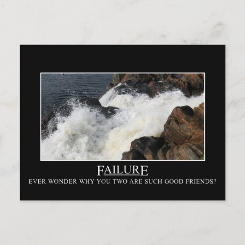 You have a great relationship with failure postcard
