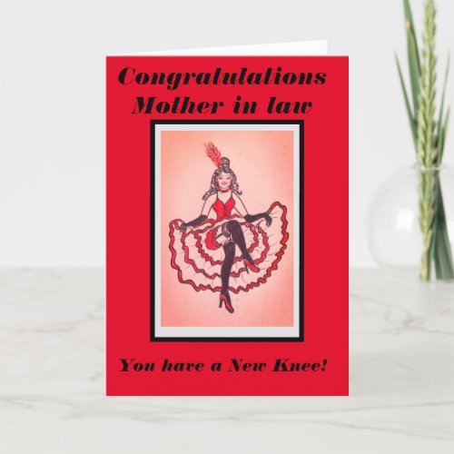 You have a new Knee Mother in law can can card