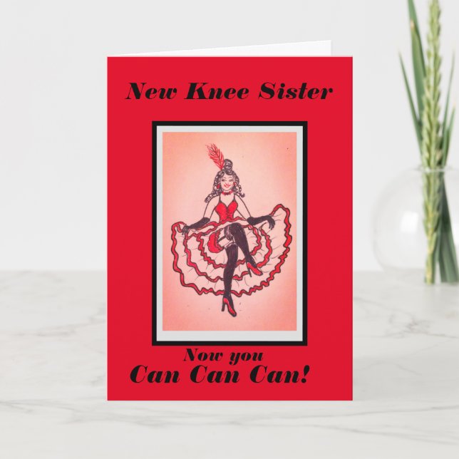 You have a new Knee sister can can card (Front)