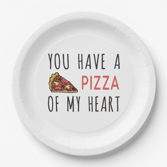 You have a pizza of my heart paper plates (Front)