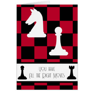 You have all the right moves, Chess Valentine's Cards