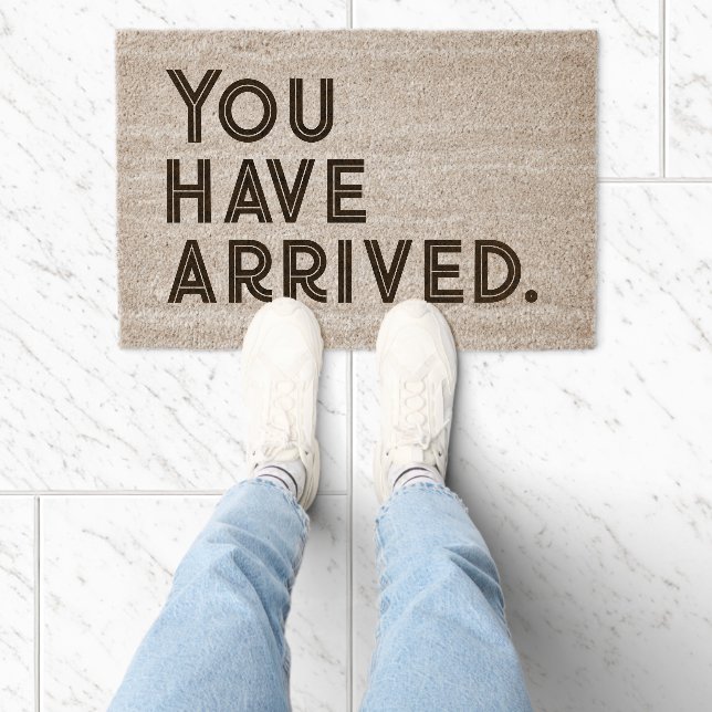 YOU HAVE ARRIVED Minimalist Coir Mat (Insitu)