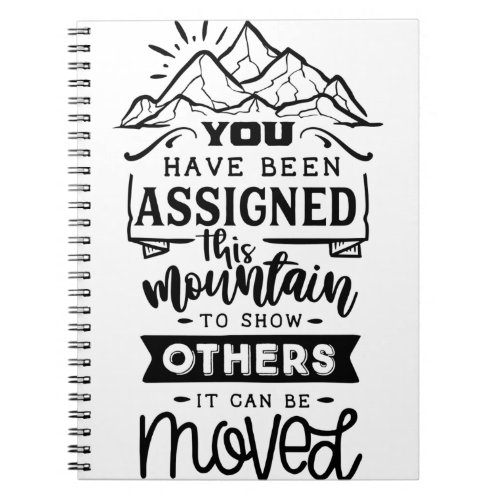 You Have Been Assigned This Mountain Notebook