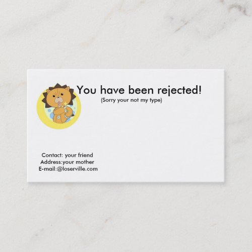 You have been rejected Cont Business Card