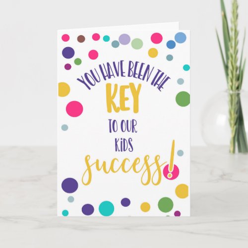 you have been the key to our kids success card