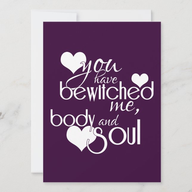 You Have Bewitched Me, Body and Soul Invitation (Front)
