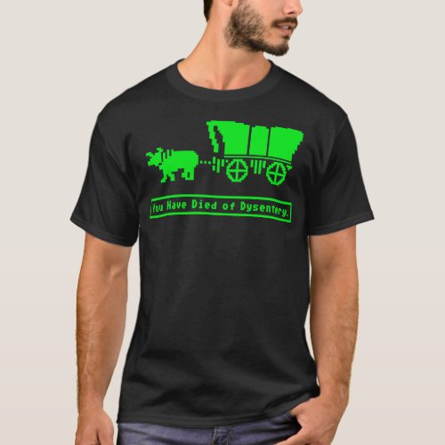 You Have Died of Dysentery Oregon Trail Mug T_Shirt