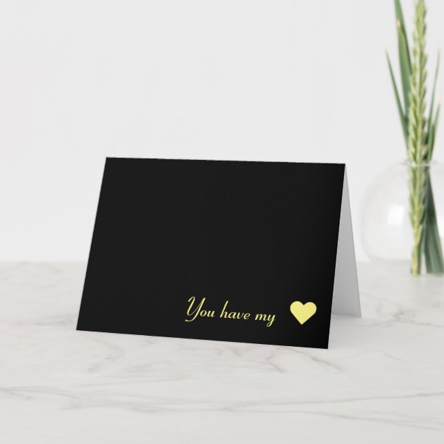 You have my ♥, card (Front)
