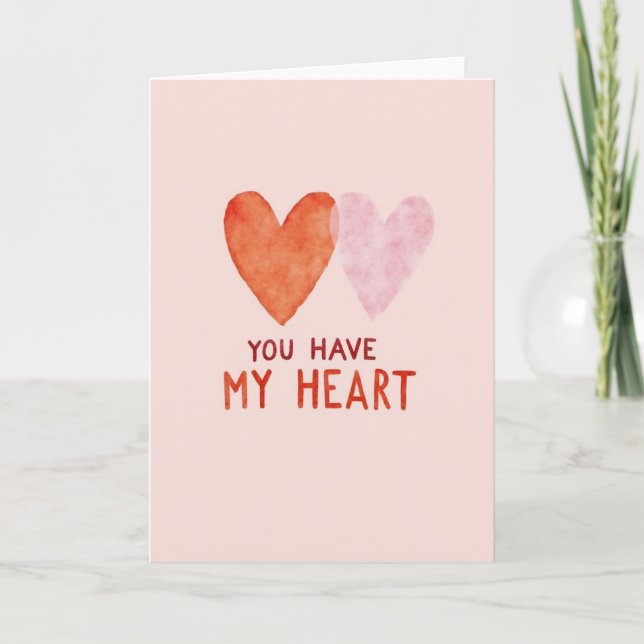 You Have My Heart Love Card (Front)