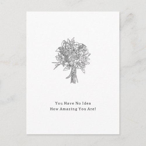 You Have No Idea How Amazing You Are Card