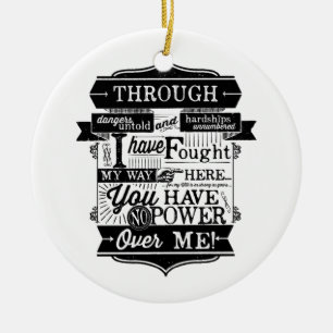 You have no power over me ceramic ornament