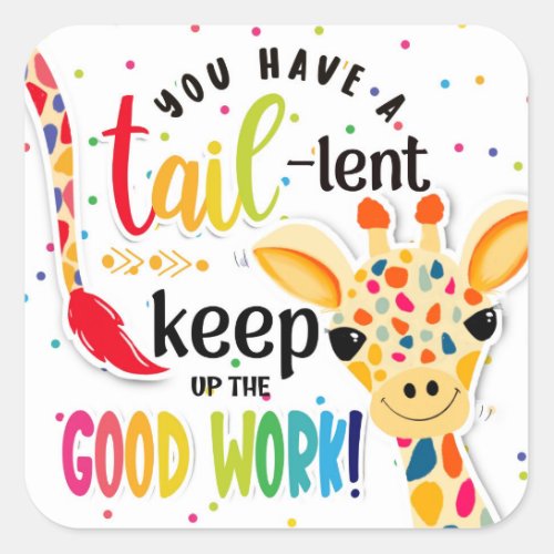 you have tail_lent keep up the good work magnet square sticker