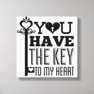 You Have the Key to My Heart Wrapped Canvas Print