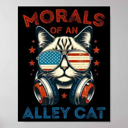 You Have The Morals Of An Alley Cat Funny Biden Jo Poster