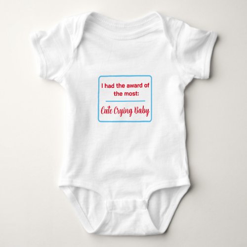 You have the super cute crying baby Youre served Baby Bodysuit