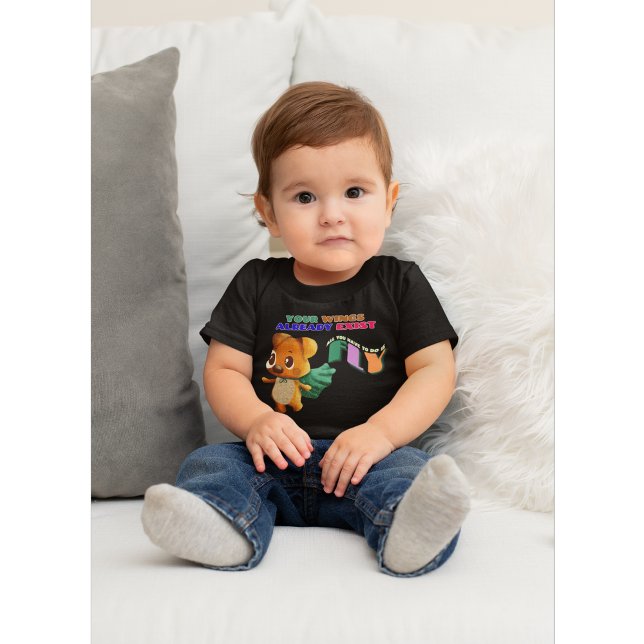 You Have Wings Just Fly Tiny Dog Inspiring Quote Baby T-Shirt (Creator Uploaded)