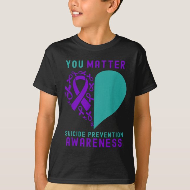 You - Heart &amp; Ribbon Design Suicide Prevention T-Shirt (Front)