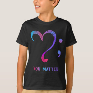 You Heart And Semicolon Suicide Prevention T-Shirt