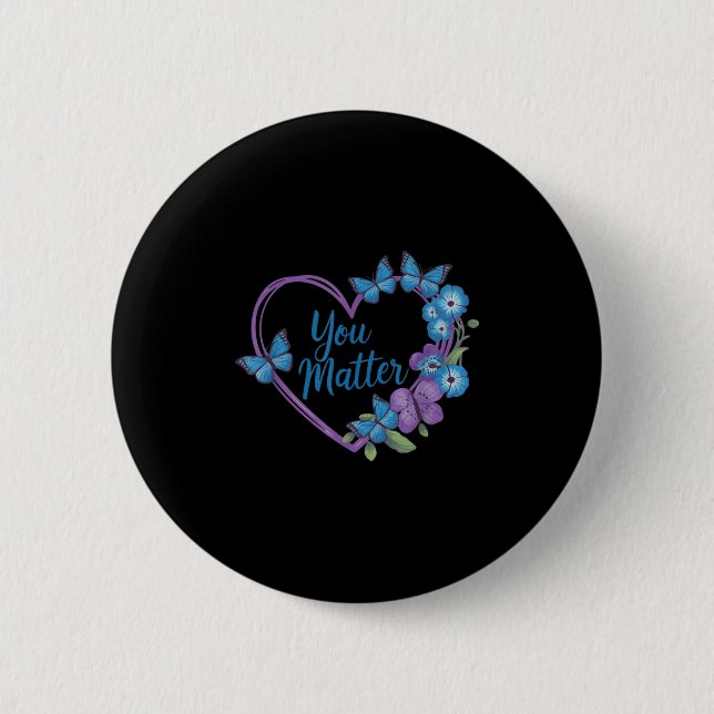 You Heart Suicide Prevention Awareness  Button (Front)