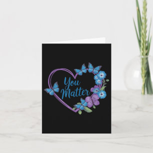 You Heart Suicide Prevention Awareness Card