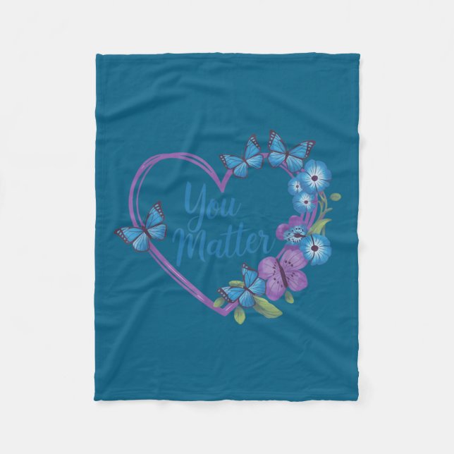 You Heart Suicide Prevention Awareness  Fleece Blanket (Front)