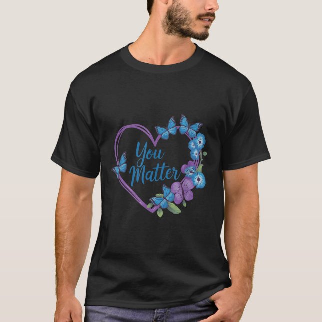 You Heart Suicide Prevention Awareness  T-Shirt (Front)