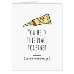 You Held This Place Together – Funny Farewell Appr Card