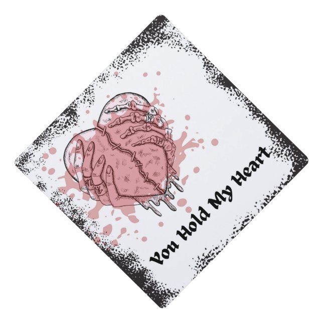 You Hold My Heart Graduation Cap Topper (Front)