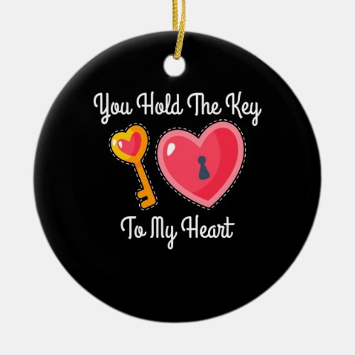 You Hold The Key To My Heart Ceramic Ornament