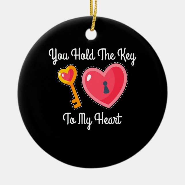 You Hold The Key To My Heart Ceramic Ornament (Front)