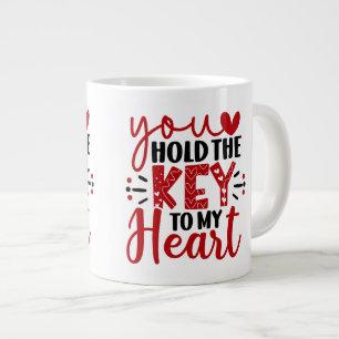 "You Hold the Key to My Heart Giant Coffee Mug