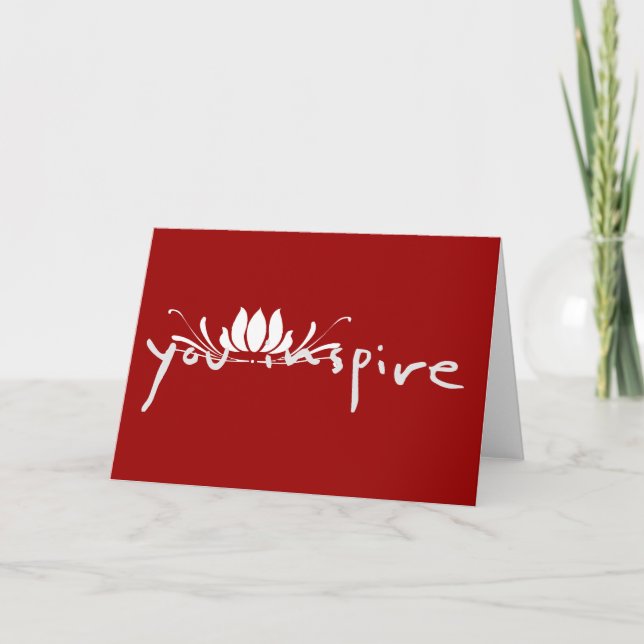 You Inspire Greeting Card (Front)