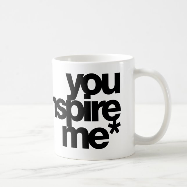 you inspire me* coffee mug (Right)