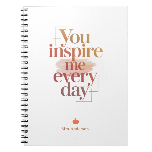 You Inspire Me Every Day Personalized Name Notebook (Front)