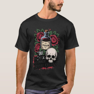 You Inspire My Inner Serial Killer Skull Art Dark T-Shirt