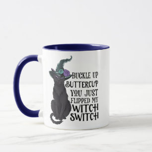 YOU JUST FLIPPED MY WITCH SWITCH MUG