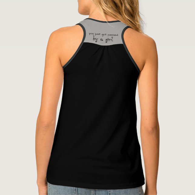 You Just Got Passed by a Girl Tank Top (Back)