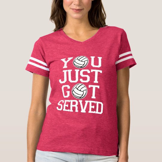 volleyball funny got shirt served sleeve